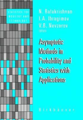 N. Balakrishnan, I.A.V.B. Ibragimov, V.B. Nevzorov, I. a. V. B. Ibragimov, V. B. Nevzorov, I. A. V. B. Ibragimov - Asymptotic Methods in Probability and Statistics with Applications, Inbunden
