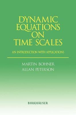 Dynamic Equations on Time Scales 1