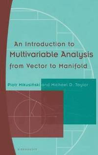 bokomslag An Introduction to Multivariable Analysis from Vector to Manifold