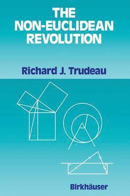 The Non-Euclidean Revolution 1