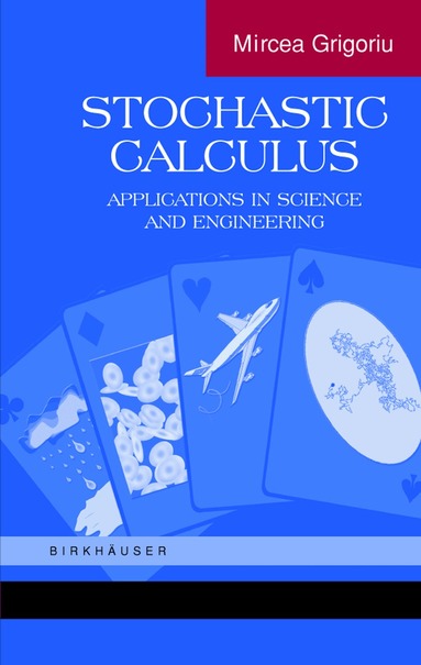 Mircea Grigoriu - Stochastic Calculus, Inbunden