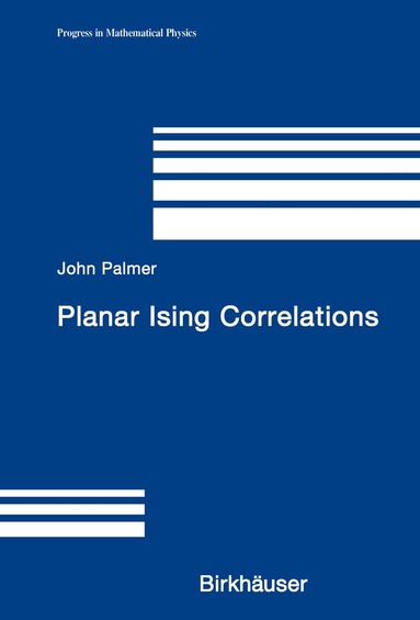 John Palmer - Planar Ising Correlations, Inbunden