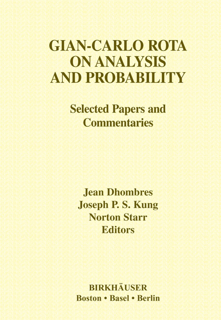 Jean Dhombres, Joseph P.S. Kung, Norton Starr, Joseph P. S. Kung - Gian-Carlo Rota on Analysis and Probability, Inbunden