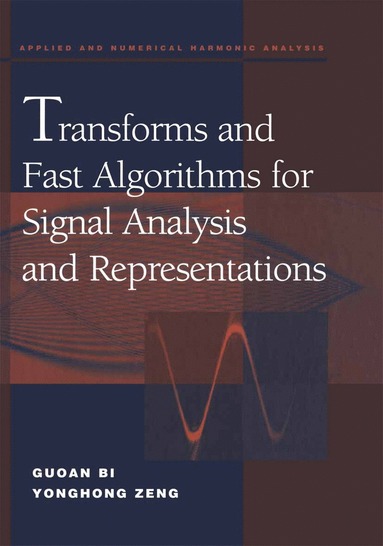 bokomslag Transforms and Fast Algorithms for Signal Analysis and Representations