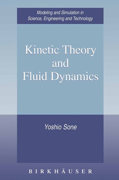 bokomslag Kinetic Theory and Fluid Dynamics