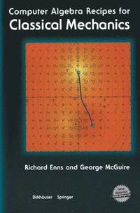 bokomslag Computer Algebra Recipes for Classical Mechanics