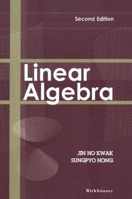 Jin Ho Kwak, Sungpyo Hong - Linear Algebra, Häftad