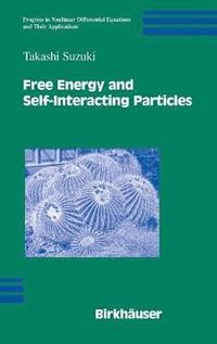 bokomslag Free Energy and Self-Interacting Particles