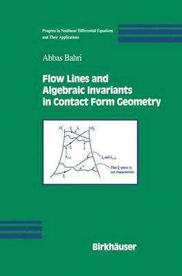 Abbas Bahri - Flow Lines and Algebraic Invariants in Contact Form Geometry, Inbunden