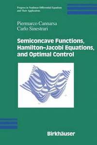 bokomslag Semiconcave Functions, Hamilton-Jacobi Equations, and Optimal Control
