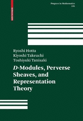 D-Modules, Perverse Sheaves, and Representation Theory 1