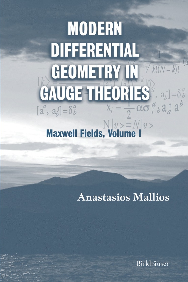Anastasios Mallios, A. Mallos - Modern Differential Geometry in Gauge Theories, Häftad
