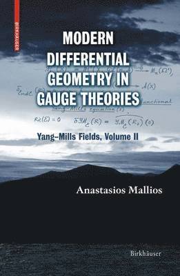 Anastasios Mallios - Modern Differential Geometry in Gauge Theories, Häftad