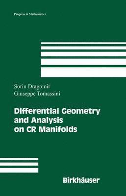 bokomslag Differential Geometry and Analysis on CR Manifolds