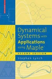 bokomslag Dynamical Systems with Applications using Maple