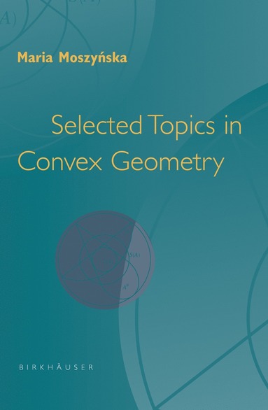 bokomslag Selected Topics in Convex Geometry