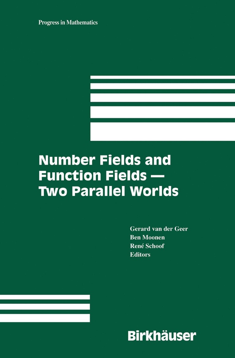 Gerard B. M. van der Geer, BJJ Moonen, René Schoof, Gerard B. M. Van Der Geer, Bjj Moonen, Gerard B. M. Van Der Geer - Number Fields and Function Fields – Two Parallel Worlds, Inbunden