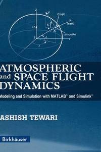 bokomslag Atmospheric and Space Flight Dynamics