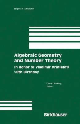 victor ginzburg - Algebraic Geometry and Number Theory, Inbunden