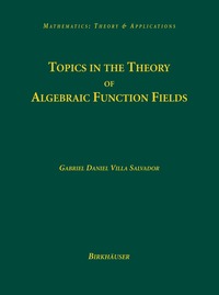 bokomslag Topics in the Theory of Algebraic Function Fields