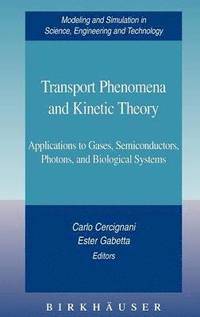 bokomslag Transport Phenomena and Kinetic Theory