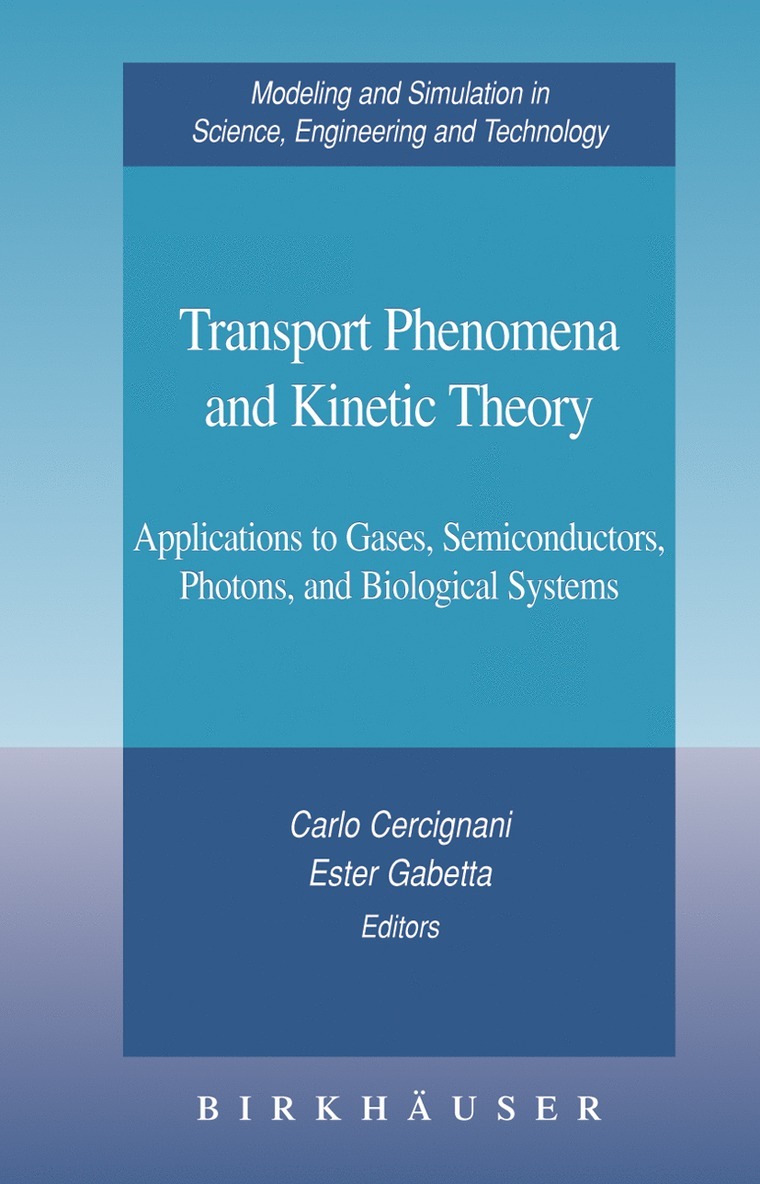 Carlo Cercignani, Ester Gabetta - Transport Phenomena and Kinetic Theory, Inbunden