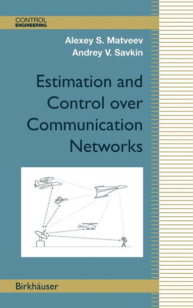 bokomslag Estimation and Control over Communication Networks