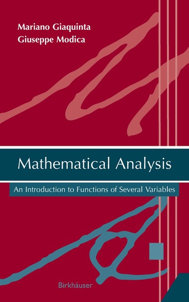 Mariano Giaquinta, Giuseppe Modica - Mathematical Analysis, Inbunden