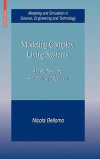 bokomslag Modeling Complex Living Systems