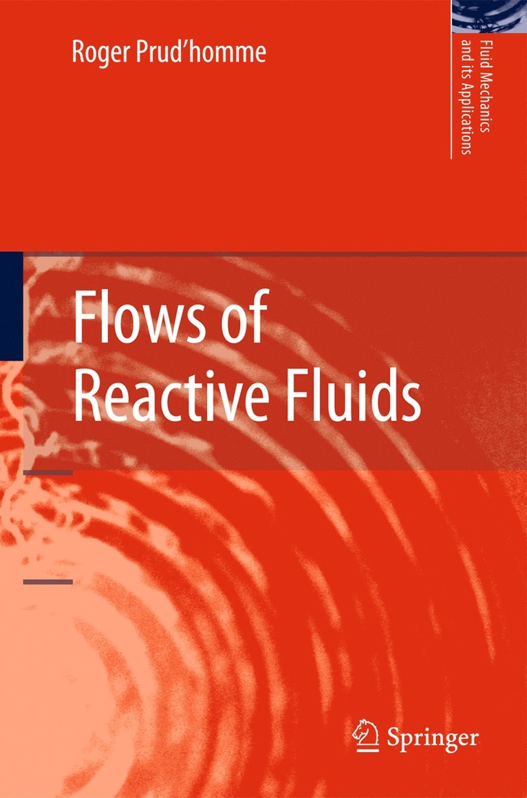 Roger Prud'homme, Roger Prud'Homme - Flows of Reactive Fluids, Inbunden