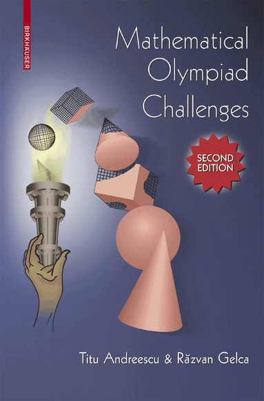 Titu Andreescu, Razvan Gelca - Mathematical Olympiad Challenges, Häftad