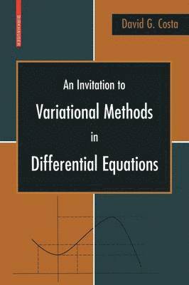 David G. Costa, David Costa - Invitation to Variational Methods in Differential Equations, Häftad