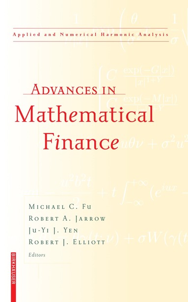 Michael C. Fu, Robert A. Jarrow, Ju-Yi Yen, Robert J Elliott - Advances in Mathematical Finance, Inbunden
