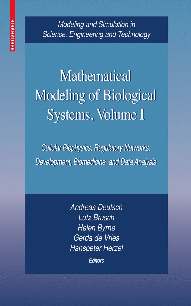 Mathematical Modeling of Biological Systems, Volume I 1