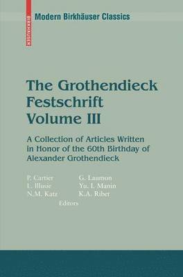 The Grothendieck Festschrift, Volume III 1