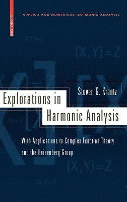 Explorations in Harmonic Analysis 1
