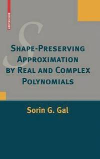 bokomslag Shape-Preserving Approximation by Real and Complex Polynomials
