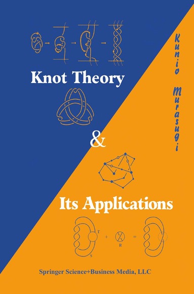 Kunio Murasugi - Knot Theory and Its Applications, Häftad