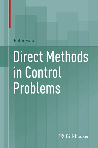 Peter Falb - Direct Methods in Control Problems, Inbunden