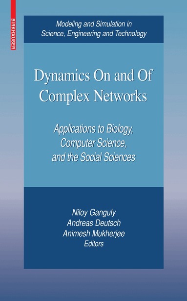 Niloy Ganguly, Andreas Deutsch, Animesh Mukherjee - Dynamics On and Of Complex Networks, Inbunden