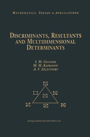 bokomslag Discriminants, Resultants, and Multidimensional Determinants