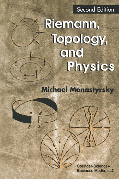 Michael I. Monastyrsky - Riemann, Topology, and Physics, Häftad