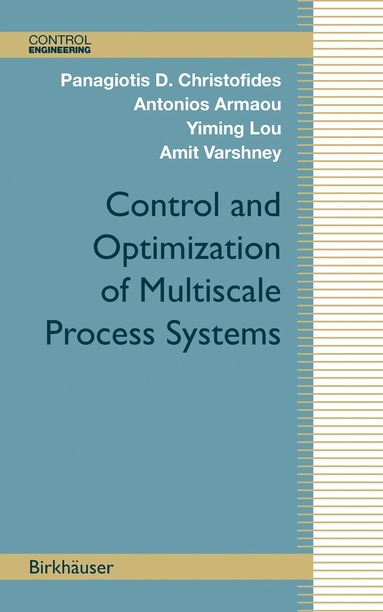 bokomslag Control and Optimization of Multiscale Process Systems