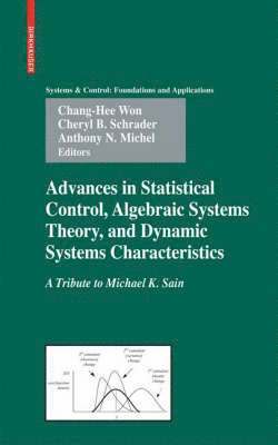 Advances in Statistical Control, Algebraic Systems Theory, and Dynamic Systems Characteristics 1