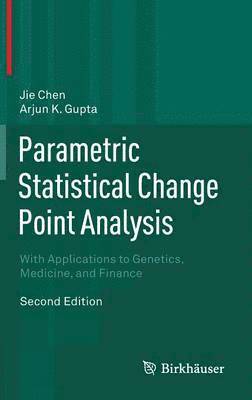 Parametric Statistical Change Point Analysis