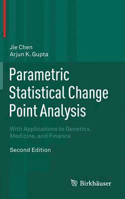 Parametric Statistical Change Point Analysis 1