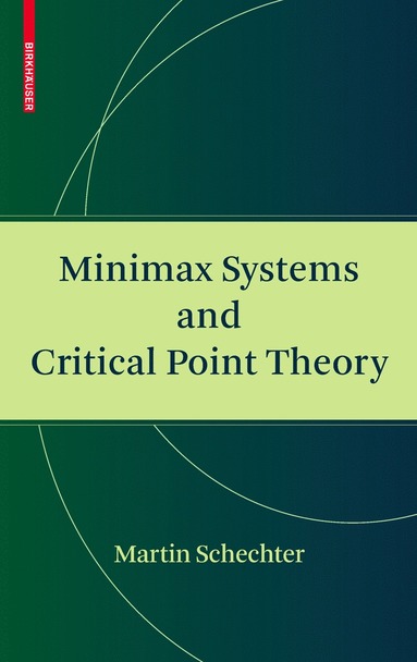 bokomslag Minimax Systems and Critical Point Theory