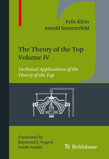Felix Klein, Arnold Sommerfeld - Theory of the Top. Volume IV, Inbunden