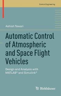bokomslag Automatic Control of Atmospheric and Space Flight Vehicles