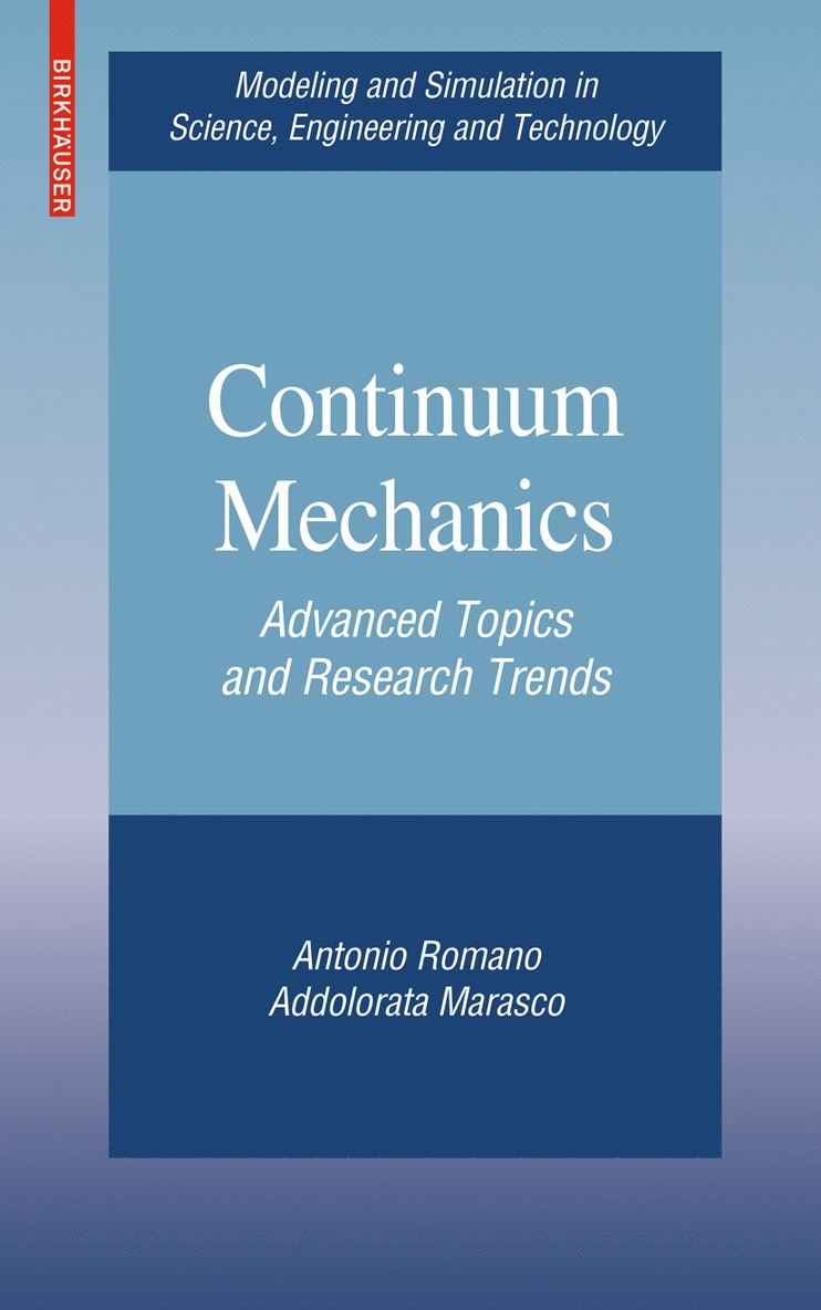 Antonio Romano, Addolorata Marasco - Continuum Mechanics, Inbunden